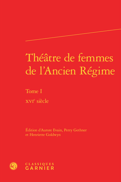 Théâtre de femmes de l'Ancien Régime - Volume 1