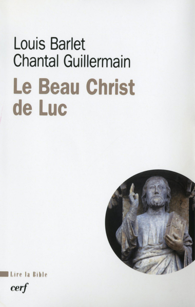 Le beau Christ de Luc - Louis Barlet