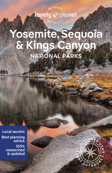 Yosemite, Sequoia & Kings Canyon National Parks 7ed -anglais-