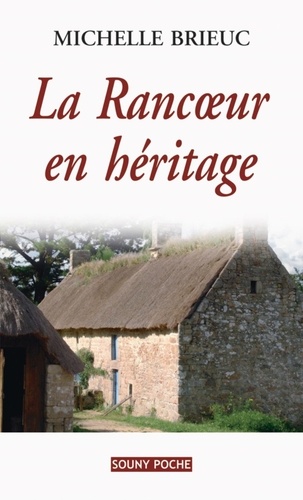 La rancoeur en héritage