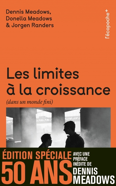 Les Limites à la croissance - Edition spéciale 50 ans - Dennis MEADOWS, Donella MEADOWS, Jorgen RANDERS