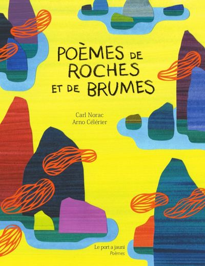 Poèmes De Roches Et De Brumes