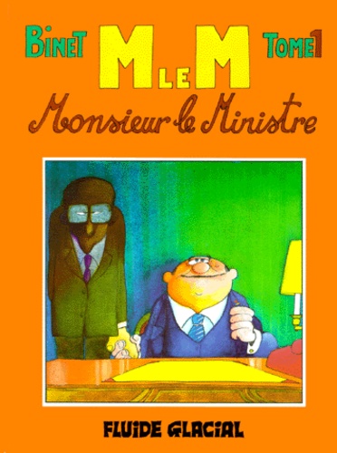 Monsieur le ministre  - Volume 1