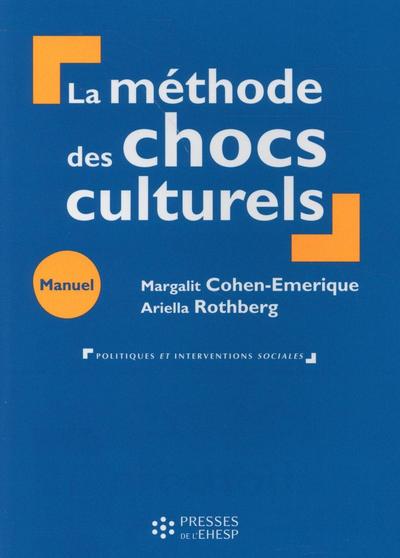 La méthode des chocs culturels - Margalit Cohen-Emerique