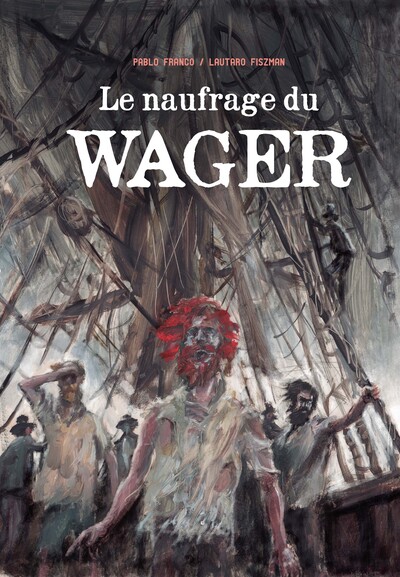 Le naufrage du Wager