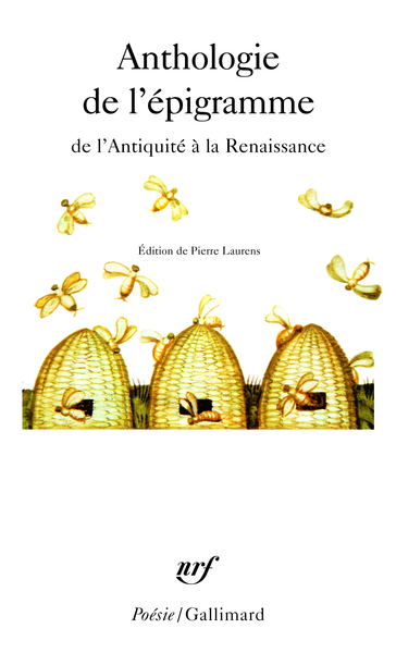 Anthologie De L'Épigramme De L'Antiquité À La Renaissance, De L'Antiquité À La Renaissance