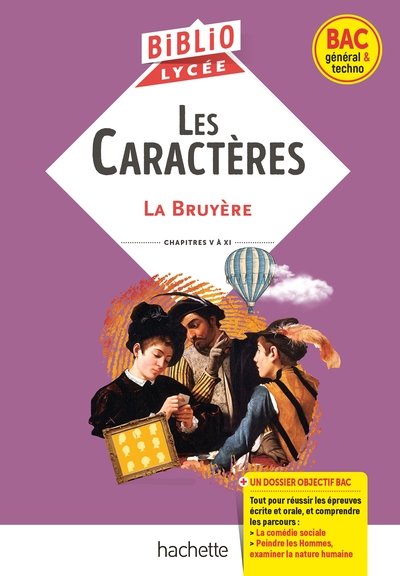 Bibliolycée - Les Caractères, La Bruyère - Bac 2025, Parcours Traités : La Comédie Sociale ; Peindre Les Hommes, Examiner La Nature Humaine