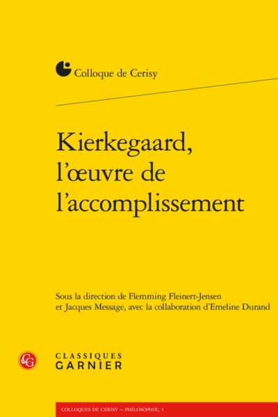 Kierkegaard, L'Oeuvre De L'Accomplissement