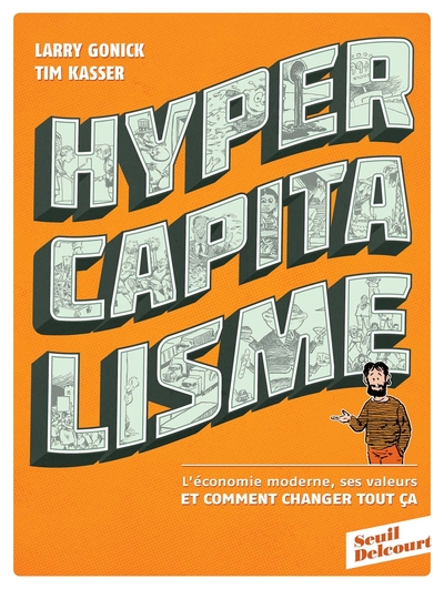 0, Hypercapitalisme, L'Économie Moderne, Ses Valeurs Et Comment Changer