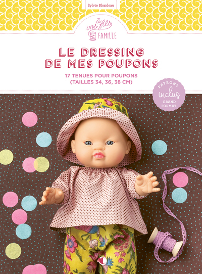 Le Dressing de mes poupons - Sylvie Blondeau