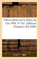 Observations sur le Salon de l'an 1808. N° Ier. Tableaux d'histoire