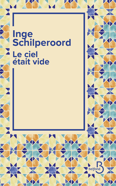 Le ciel était vide - Inge Schilperoord