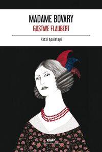 Madame Bovary - Flaubert, Gustave