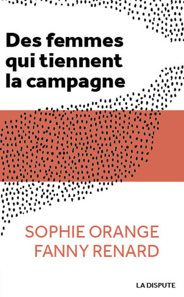 Des femmes qui tiennent la campagne