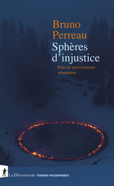 Sphères d'injustice - Pour un universalisme minoritaire