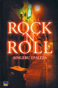 Rock'N'Roll - Epaltza, Aingeru