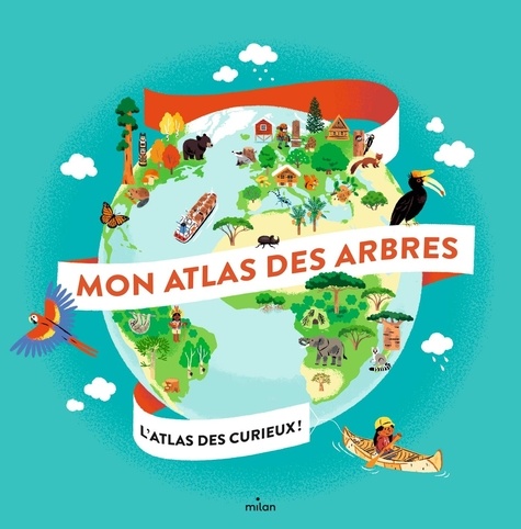 Mon atlas des arbres