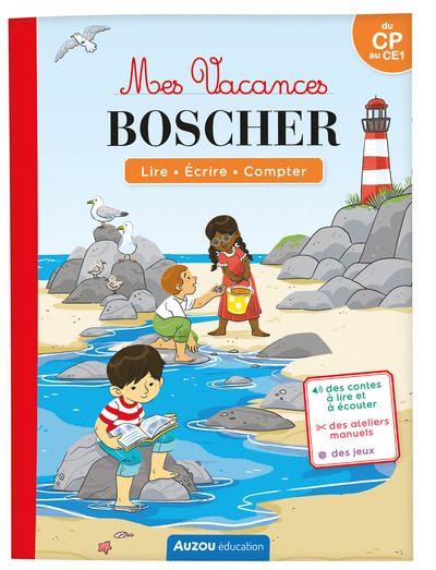 Mes vacances Boscher : lire, écrire, compter : du CP au CE1