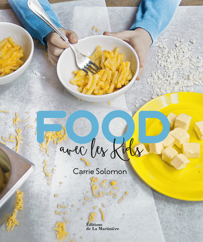 Food avec les kids - Carrie Solomon