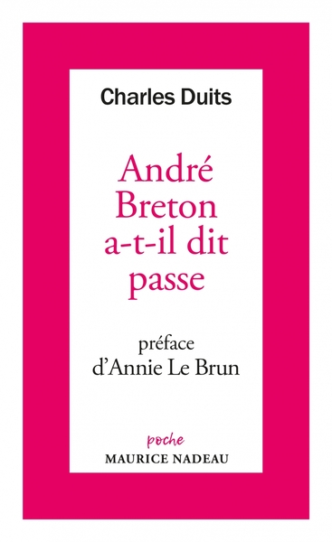 André Breton a-t-il dit passe