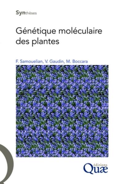 Génétique moléculaire des plantes - Franck Samouelian