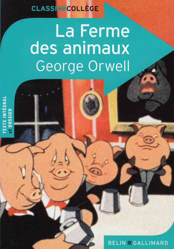 La Ferme Des Animaux, Édition Collège - George Orwell