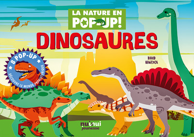 La Nature en pop-up - Dinosaures - David Hawcock