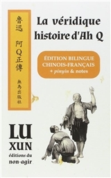 La véridique histoire d'Ah Q - Edition bilingue