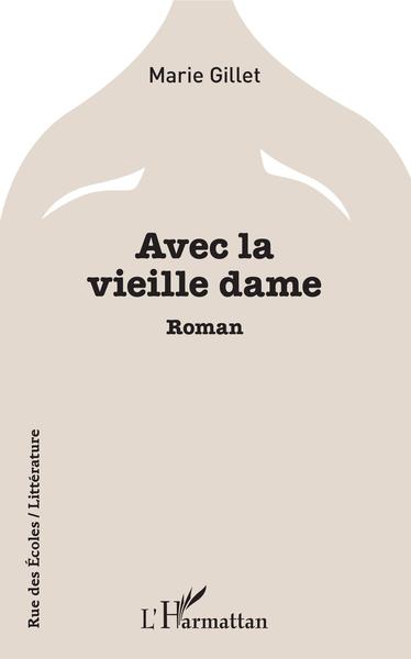 Avec La Vieille Dame, Roman