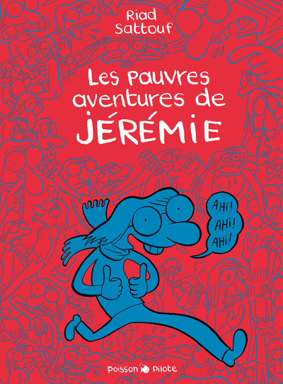 Les Pauvres Aventures De Jérémie, L'Intégrale