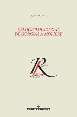 L'éloge paradoxal de Gorgias à Molière