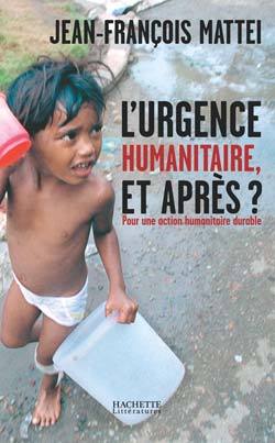 L'Urgence Humanitaire: Et Après?, Pour Une Action Humanitaire Durable