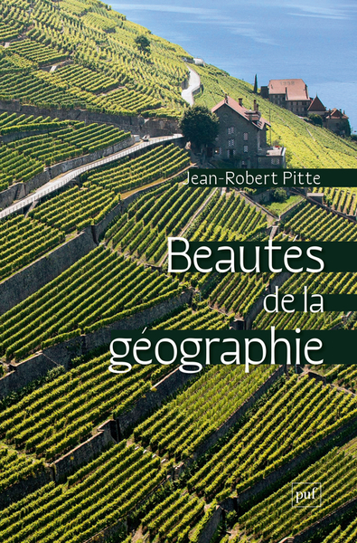 Beautés de la géographie - Jean-Robert Pitte