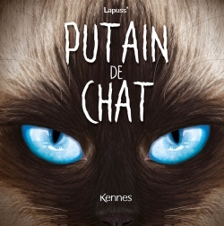 Putain de chat Volume 10 - Lapuss'