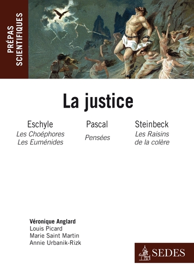 La Justice : Eschyle, Pascal, Steinbeck - Prépas scientifiques concours 2011-2012