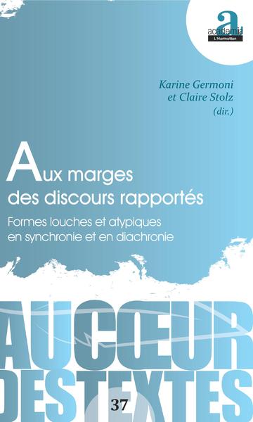 Aux marges des discours rapportés