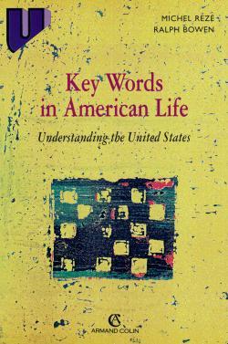 Key Words In American Life, Understanding The United States