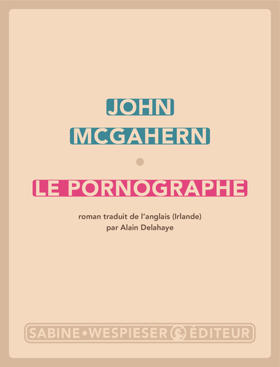 Le pornographe - John McGahern