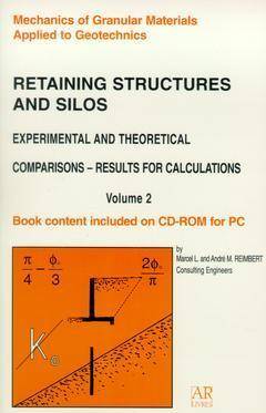 Retaining Structures And Silos Experimental And Theoretical Comparisons Results For Calculations Vol - Reimbert