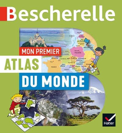 Bescherelle - Mon premier atlas du monde - Catherine David