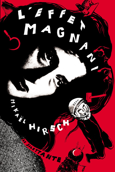 L Effet Magnani - Mikaël Hirsch