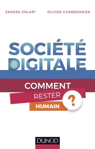 Société digitale - Comment rester humain ? - Sandra Enlart