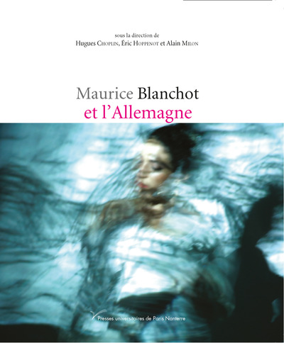 Maurice Blanchot Et L'Allemagne