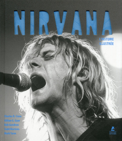 Nirvana - L'histoire illustrée - Collectif