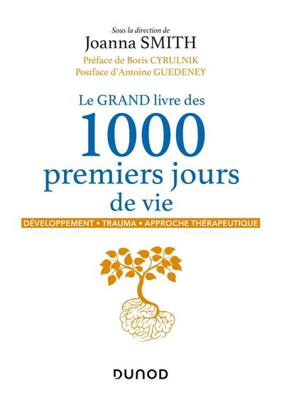 Le GRAND livre des 1000 premiers jours de vie - Joanna Smith