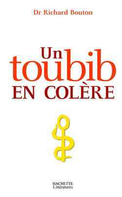 Un toubib en colère