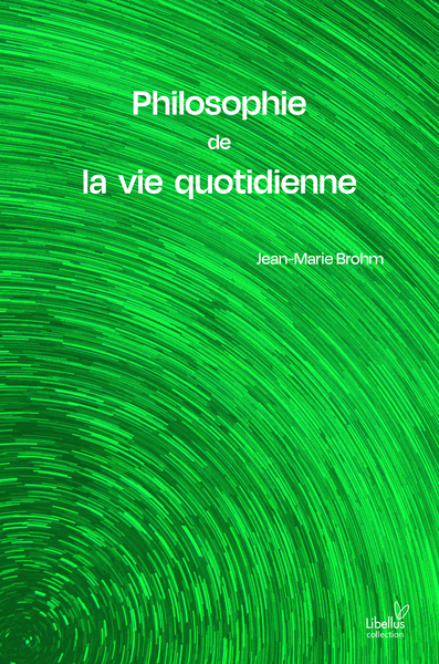 Philosophie de la vie quotidienne