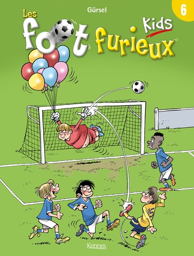 Les foot furieux kids Volume 6