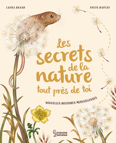 Les Secrets De La Nature... Tout Près De Toi, Nouvelles Histoires Merveilleuses