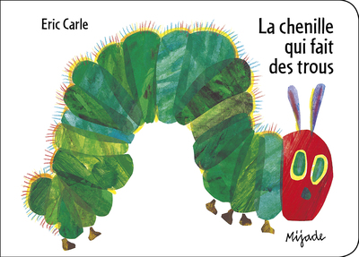 Chenille qui fait des trous (La) - Éric Carle